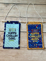 Happy Challah Days Mini quilt hanger - measures 5.75x9.5
